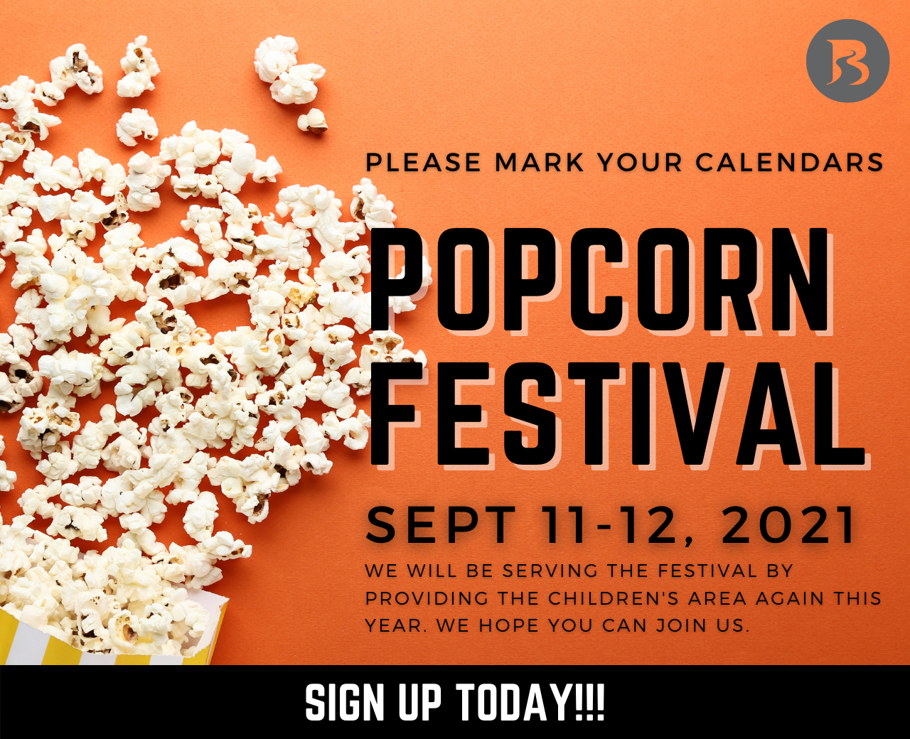 Popcorn Festival Sign Up today!